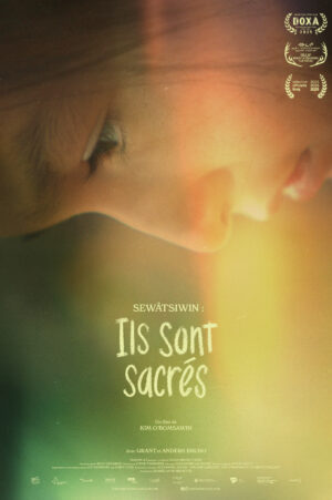 SEWÂTSIWIN : Ils Sont Sacrés